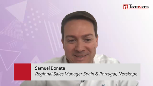 Samuel Bonete Netskope Encuentros IT Trends